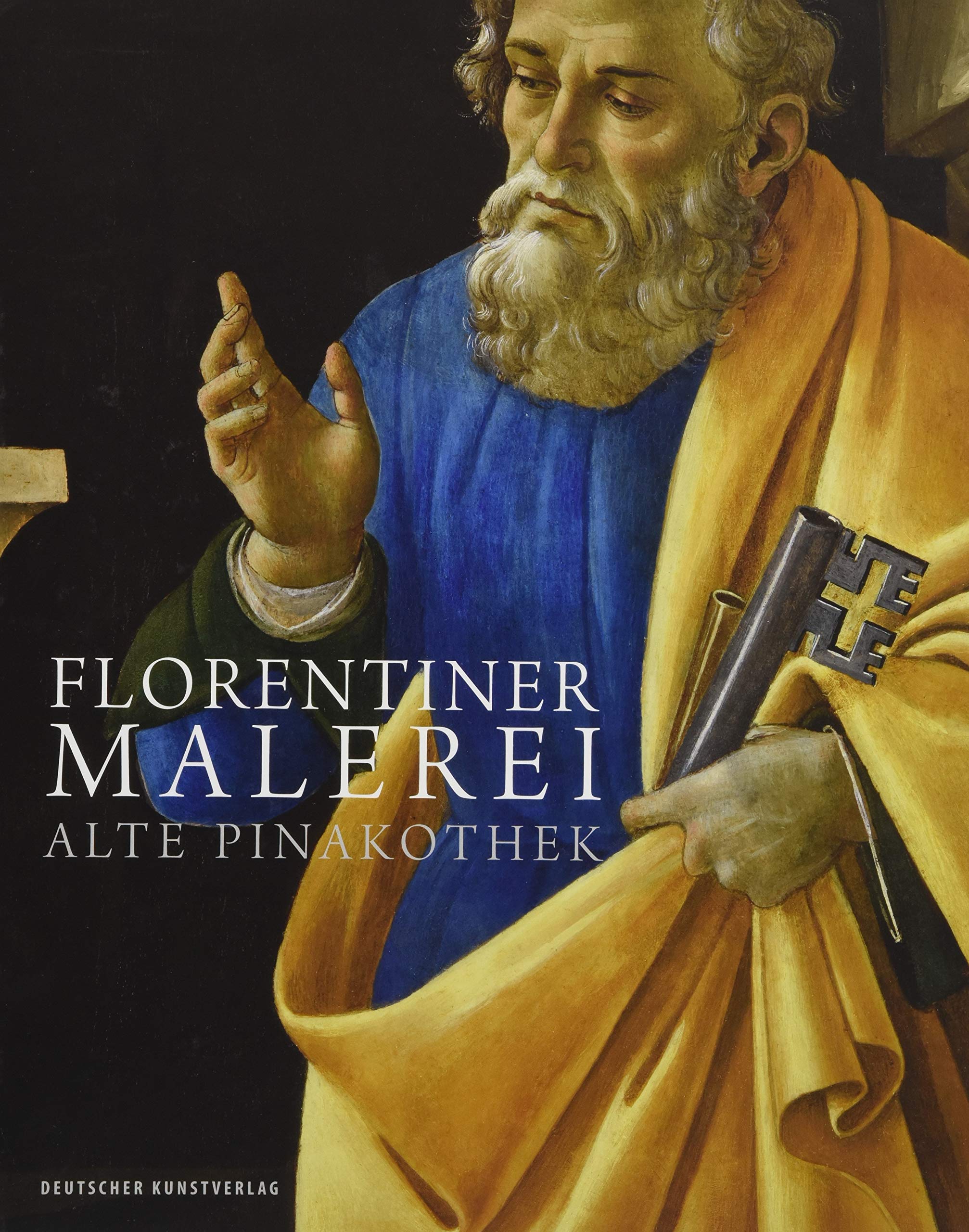 Florentiner Malerei: Alte Pinakothek. Die Gemälde des 14. bis 16